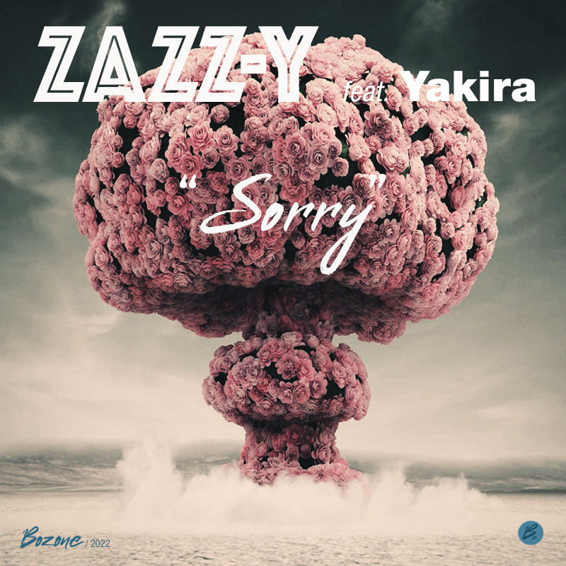 zazzy- feat yakira sorry